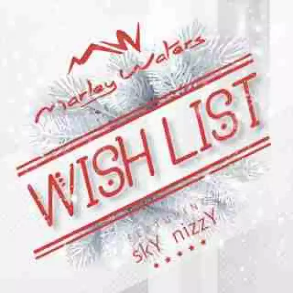 Instrumental: Marley Waters - Wish List  Ft. Sky Nizzy